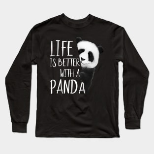 Panda Lovers Life Is Better With A Panda Bear Long Sleeve T-Shirt